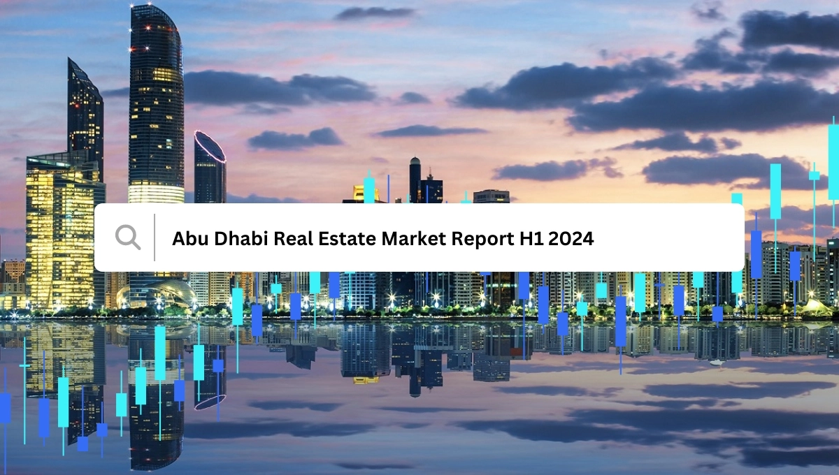 Abu Dhabi Real Estate Market Report Q2 2024